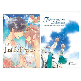 Combo Sách Văn Học Hay : Just Be Friend + Tiếng Gọi Từ Vì Sao Xa ( Bộ 2 Cuốn / Tặng Kèm Postcard Green Life )