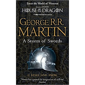 A STORM OF SWORDS- Steel and Snow:  Book 3 Part 1