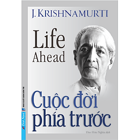 Cuộc Đời Phía Trước –  J. Krishnamurti