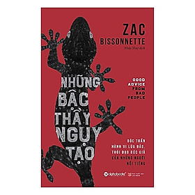 Cuốn sách bóc trần hành vi lừa đảo, thói đạo đức giả của những người nổi tiếng: Những Bậc Thầy Ngụy Tạo
