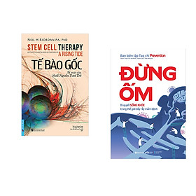 Nơi bán Combo 2 cuốn sách: Tế Bào Gốc - Bí mật của suối nguồn tươi trẻ + Đừng Ốm - Giá Từ -1đ