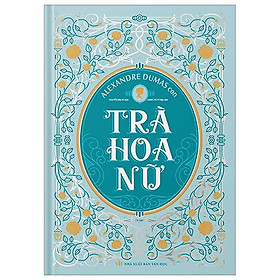 Trà Hoa Nữ (Bìa Cứng) - Nhà sách Minh Thắng