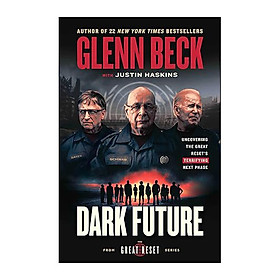 Download sách Dark Future: Uncovering the Great Reset's Terrifying Next Phase (The Great Reset Series)