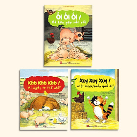 Combo Sách Khò Khò Khò! Ai Ngáy To Thế Nhỉ?, Ối Ối Ối! Bé Lợn Gặp Rắc Rối, Xùy Xùy Xùy! Một Mình Buồn Quá Đi