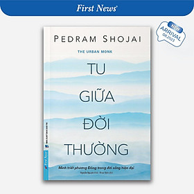 Tu GIữa Đời Thường (Minh Triết Phương Đông Trong Đời Sống Hiện Đại) - Bản Quyền