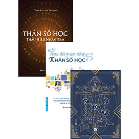 [Download Sách] Combo Thần Số Học Dễ Hiểu + Thần Số Học - Thấu Hiểu Nhân Tâm + Thay Đổi Cuộc Sống Với Nhân Số Học (Bộ 3 Cuốn)