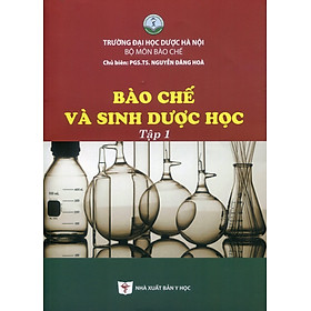 Bào chế và sinh dược học, tập 1