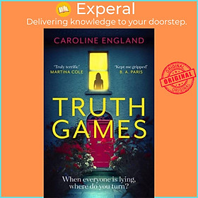 Sách - Truth Games: the gripping, twisty, page-turning tale of one woman's s by Caroline England (UK edition, paperback)
