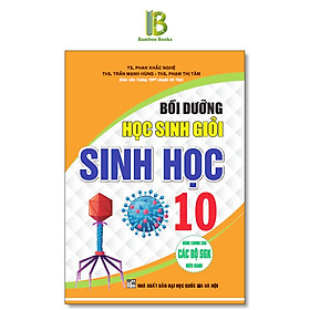 Sách Bồi Dưỡng Học Sinh Giỏi Sinh Học Lớp 10
