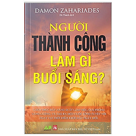 Người Thành Công Làm Gì Buổi Sáng