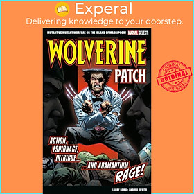 Sách - Marvel Select Wolverine: Patch by Andrea Di Vito (UK edition, paperback)