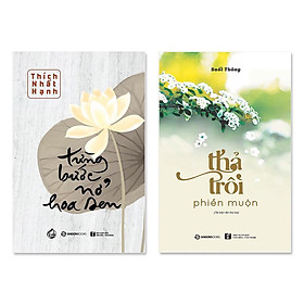 Combo Từng Bước Nở Hoa Sen, Thả Trôi Phiền Muộn