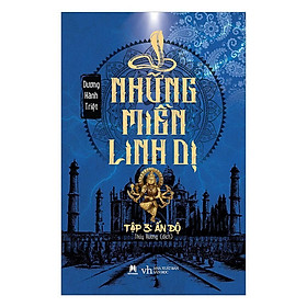 Những Miền Linh Dị - Tập 3 - Ấn Độ - Huy Hoàng Bookstore - Linh Linh