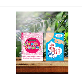 Combo sách  Lần đầu làm bố - Lần đầu làm mẹ - Nhà Xuất Bản Lao Động