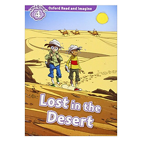 Oxford Read And Imagine Level 4: Lost In The Desert