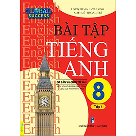 Sách - Bài Tập Tiếng Anh 8 Cơ Bản Và Chuyên Sâu (Global Success) - ndbooks