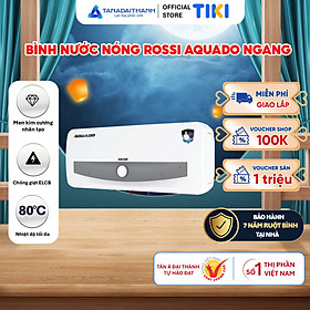 Bình nóng lạnh gián tiếp Rossi Aquado Ngang (15/20/30 Lít) - Chính hãng, Bảo Hành 7 năm