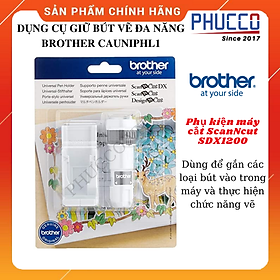 DỤNG CỤ CẮM BÚT VẼ ĐA NĂNG CAUNIPHL1 CHO MÁY CẮT ĐA NĂNG SCANNCUT SDX1200 BROTHER