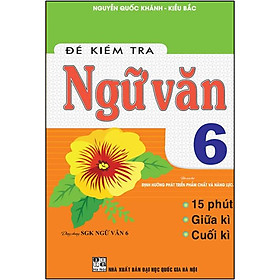 Sách Đề Kiểm Tra Ngữ Văn 6