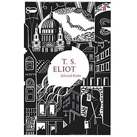 Sách - Selected Poems of T. S. Eliot by T. S. Eliot (UK edition, hardcover)