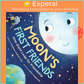 Sách - Moon's First Friends : One Giant Leap for Friends by Susanna Leonard Hill Elisa Paganelli (US edition, hardcover)