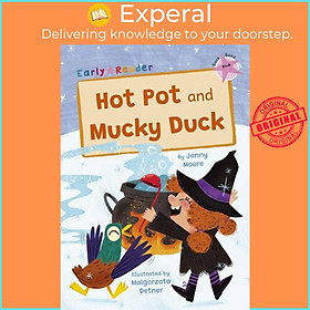 Sách - Hot Pot and Mucky Duck - (Pink Early Reader) by Malgorzata Detner (UK edition, paperback)