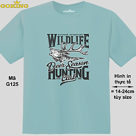 WILD LIFE, mã G125. Áo thun in hình chữ siêu đẹp cho nam nữ, form unisex. Áo phông hàng hiệu GOKING. Quà tặng cao cấp cho gia đình, cặp đôi, hội nhóm, doanh nghiệp