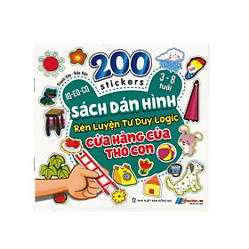 200 Stickers - 3-8 Tuổi - Sách Dán Hình Rèn Luyện Tư Duy Logic - Cửa Hàng Của Thỏ