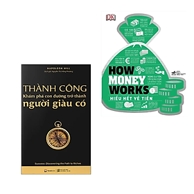 Hình ảnh Combo 2 cuốn sách Bài Học Kinh Doanh : How Money Works - Hiểu Hết Về Tiền + Thành Công Khám Phá Con Đường Trở Thành Người Giàu Có