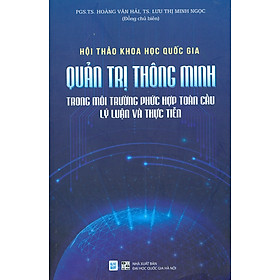 Download sách Quản Trị Thông Minh Trong Môi Trường Phức Hợp Toàn Cầu Lý Luận Và Thực Tiễn