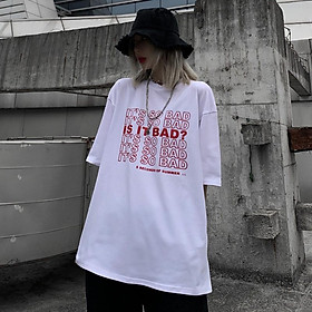 Áo thun tay lỡ CoolZ phông Unisex nam nữ Cotton oversize form rộng It's so Bad cá tính CZ036