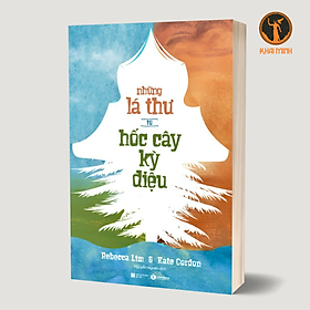 Hình ảnh Những Lá Thư Từ Hốc Cây Kỳ Diệu - Rebecca Lim, Kate Gordon - Nguyễn Ngoan dịch - (bìa mềm)