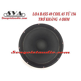 LOA BASS 40 COIL 65 TỪ 156 TRỞ KHÁNG 4 OHM - 1 LOA
