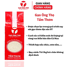 Gạo Ông Thọ-- Tấm thơm 1kg