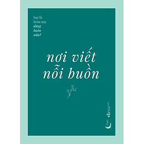 Sách Nơi Viết Nỗi Buồn