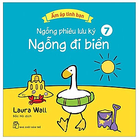 Ấm Áp Tình Bạn - Ngỗng Phiêu Lưu Ký 7: Ngỗng Đi Biển - Bản Quyền