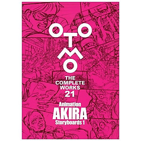 Animation AKIRA Storyboards 1 - OTOMO THE COMPLETE WORKS