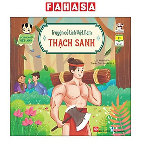 Truyện Cổ Tích Việt Nam (Song Ngữ Việt-Anh) - Thạch Sanh