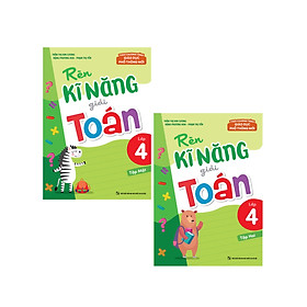 Rèn Kĩ Năng Giải Toán Lớp 4 (Theo Chương Trình GDPT Mới) (ML)