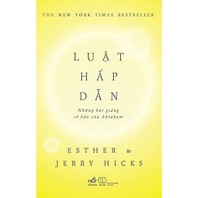 Hình ảnh Sách - Luật hấp dẫn: Những bài giảng cơ bản của Abraham