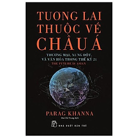 Sách Tương Lai Thuộc Về Châu Á