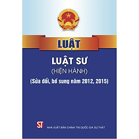 Luật Luật Sư (hiện hành) (sửa đổi, bổ sung năm 2012, 2015)