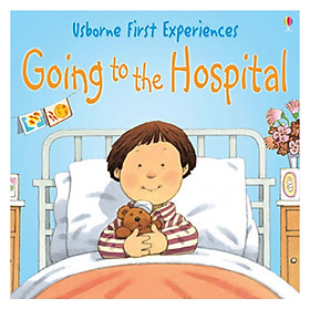 Usborne First Experiences - Going To The Hospital