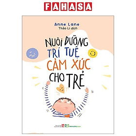 Nuôi Dưỡng Trí Tuệ Cảm Xúc Cho Trẻ