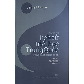 [Download Sách] Đọc hiểu lịch sử triết học Trung Quốc trong một cuốn sách
