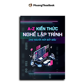 Hình ảnh sách Combo 2 Cuốn Sách Lập Trình: Sách Hướng Dẫn Kiến Thức Lập Trình từ A-Z Và Sách Thực Hành 3 Ngôn Ngữ Lập Trình JavaScri