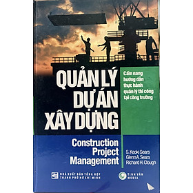 Hình ảnh sách Quản lý dự án xây dựng - Cẩm nang hướng dẫn thực hành quản lý thi công tại công trường