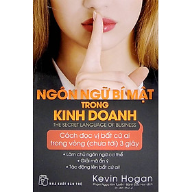 Ngôn Ngữ Bí Mật Trong Kinh Doanh (Tái Bản) - Kevin Hogan