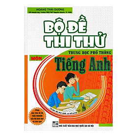 Bộ Đề Thi Thử Trung Học Phổ Thông Môn Tiếng Anh