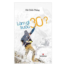 Làm Gì Trước 30